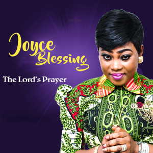 收聽Joyce Blessing的The Lords Prayer歌詞歌曲