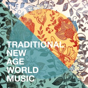 New World Theatre Orchestra的专辑Traditional New Age World Music