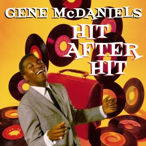 อัลบัม Hit After Hit ศิลปิน Gene McDaniels