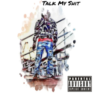 收聽Mike Thrilla的Talk My Shit (Explicit)歌詞歌曲