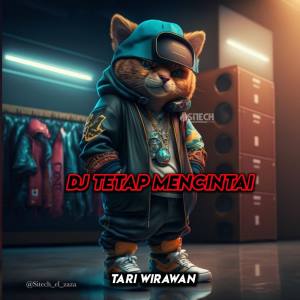 Album Dj Tetap Mencintai - Inst from Tari Wirawan
