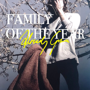 Album Already Gone oleh Family Of The Year