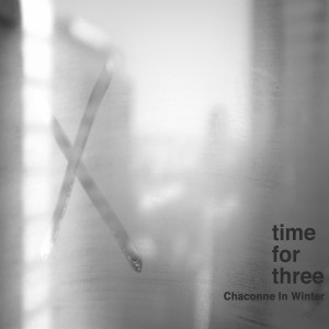 อัลบัม Chaconne in Winter ศิลปิน Time For Three
