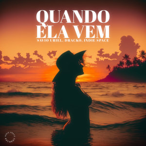 ดาวน์โหลดและฟังเพลง Quando ela vem พร้อมเนื้อเพลงจาก savio uriel