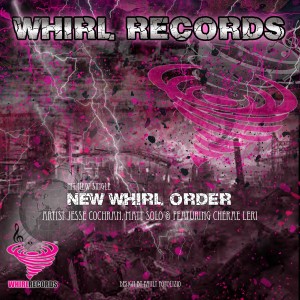 收聽Jesse Cochran的New Whirl Order (Explicit)歌詞歌曲