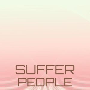 ดาวน์โหลดและฟังเพลง Suffer People พร้อมเนื้อเพลงจาก Gawain Kauany