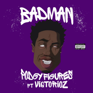 Listen to Bad Man (Explicit) song with lyrics from Podgy Figures