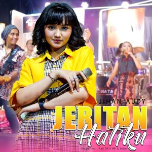 收聽Jihan Audy的Jeritan Hatiku歌詞歌曲