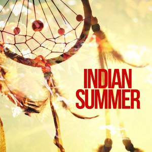 ดาวน์โหลดและฟังเพลง Indian Summer พร้อมเนื้อเพลงจาก Protophonic