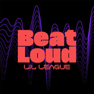 LIL LEAGUE from EXILE TRIBE的專輯Beat Loud