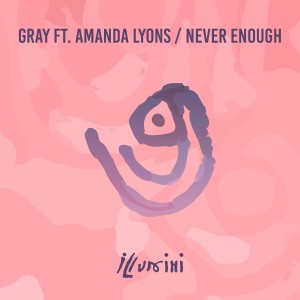 ดาวน์โหลดและฟังเพลง Never Enough (Extended Mix) พร้อมเนื้อเพลงจาก Gray