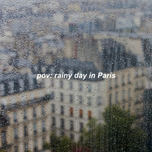 羣星的專輯pov: rainy day in paris