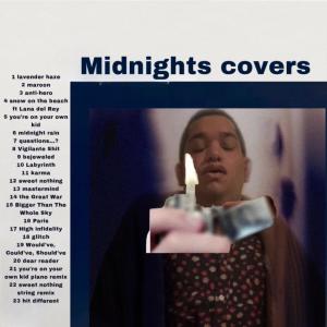 Midnights covers by me (Explicit)