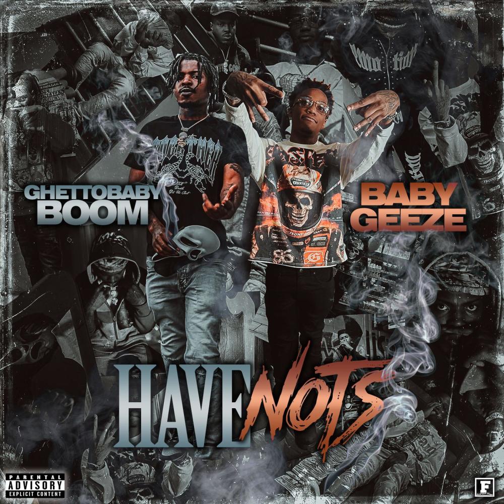 Have Not's (feat. Ghetto Baby Boom) (Explicit)