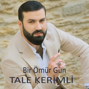 Listen to Bir Ömür Gün song with lyrics from Tale Kerimli