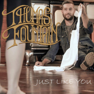 Thomas Fountain的專輯Just Like You