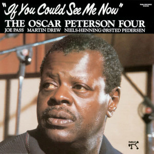 ดาวน์โหลดและฟังเพลง If You Could See Me Now พร้อมเนื้อเพลงจาก The Oscar Peterson Four
