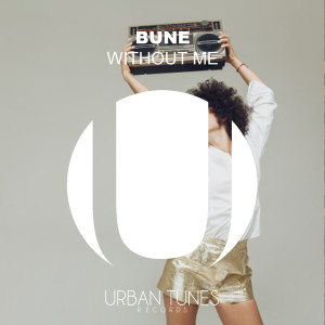 Dengarkan Without Me (Extended Mix) lagu dari Bune dengan lirik