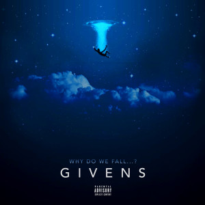 Album Why Do We Fall ? from Givens