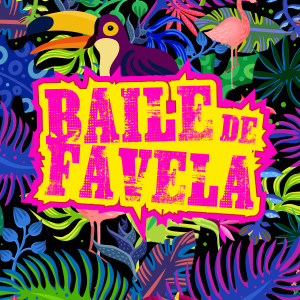 Album Baile de Favela (Explicit) from Mastiksoul