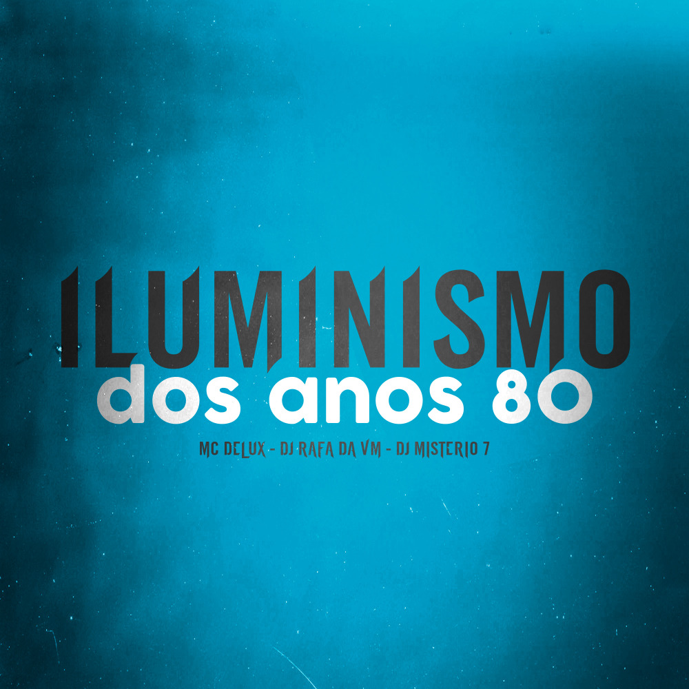 Iluminismo dos Anos 80