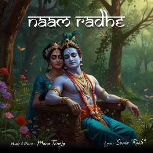 Listen to Naam Radhe song with lyrics from Mann Taneja