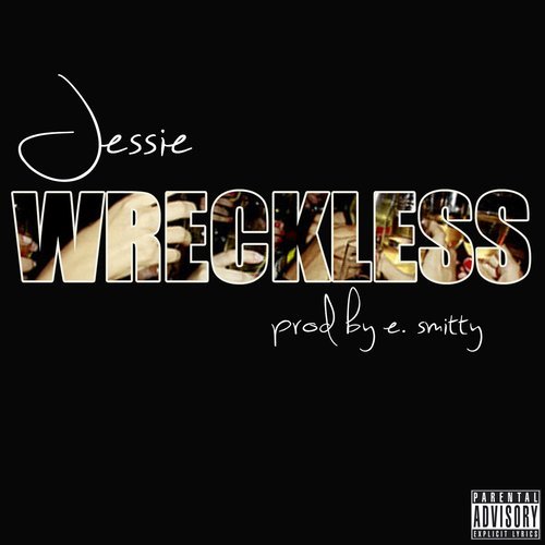 Wreckless (Explicit)