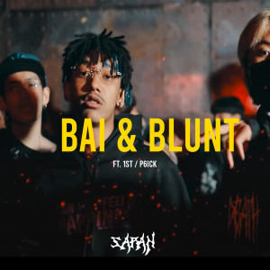 收聽SARAN的Bai & Blunt歌詞歌曲