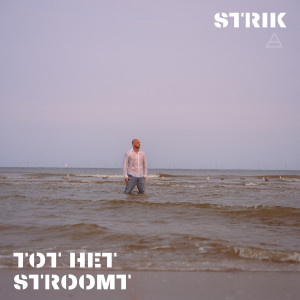 Listen to NOOIT ZONDER JOU song with lyrics from Strik