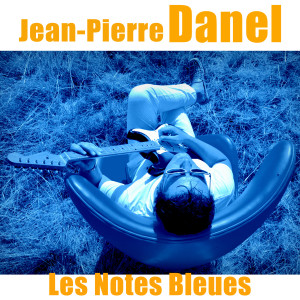 อัลบัม Les Notes Bleues ศิลปิน Jean-Pierre Danel