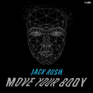 Album Move Your Body (Radio Edit) from Jack Rush