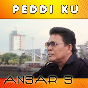 Dengarkan Peddiku lagu dari Ansar s dengan lirik