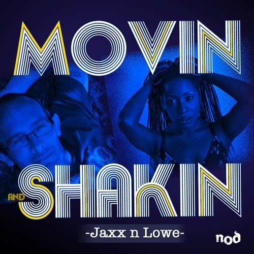 Movin' and Shakin'