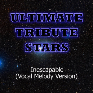 收聽Ultimate Tribute Stars的Jessica Jarrell Feat. Cody Simpson - Inescapable (Vocal Melody Version)歌詞歌曲