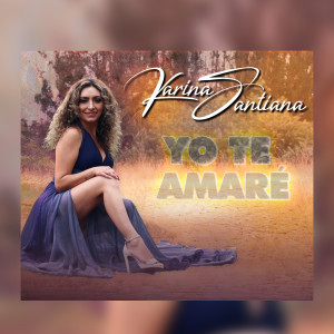 ดาวน์โหลดและฟังเพลง Yo Te Amaré พร้อมเนื้อเพลงจาก Karina Santiana