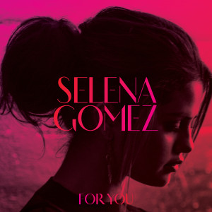 Selena Gomez的專輯For You