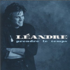 收聽Leandre的Prendre le temps歌詞歌曲