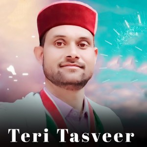 收聽Thakur Saab的Teri Tasveer歌詞歌曲