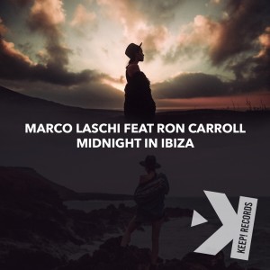 Listen to Midnight Ibiza (feat. Ron Carroll) (Radio Edit) song with lyrics from Marco Laschi
