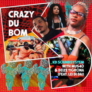 KD Soundsystem的專輯Crazy Du Bom