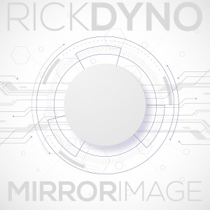 Listen to Mirror Image song with lyrics from Rick Dyno