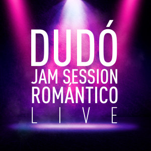 อัลบัม Jam Session Romántico ศิลปิน Dudó
