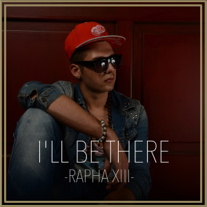 Dengarkan lagu I'll Be There nyanyian Raphael dengan lirik