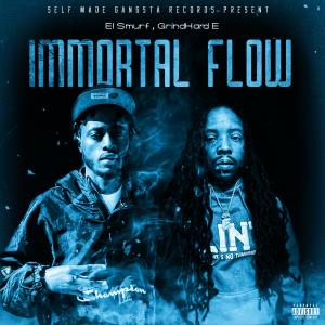 Album El Smurf (Immortal Flow) (feat. GrindHard E) (Explicit) oleh Grindhard E