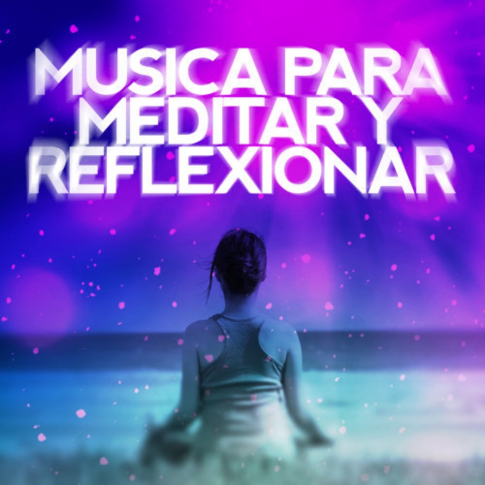 Música para meditar y reflexionar