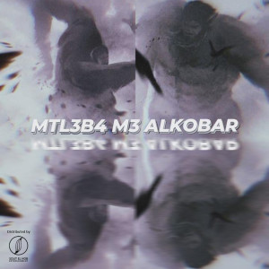 Listen to MTL3B4 M3 ALKOBAR song with lyrics from Kongo