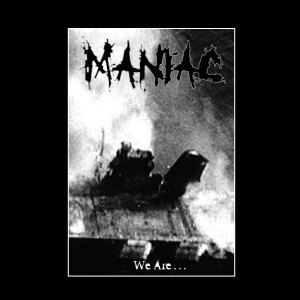 We Are Maniac