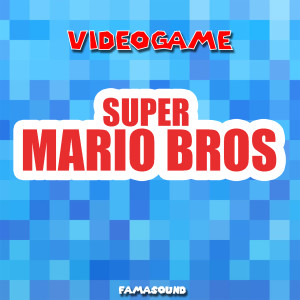 อัลบัม Super Mario Bros / Videogame ศิลปิน Famasound