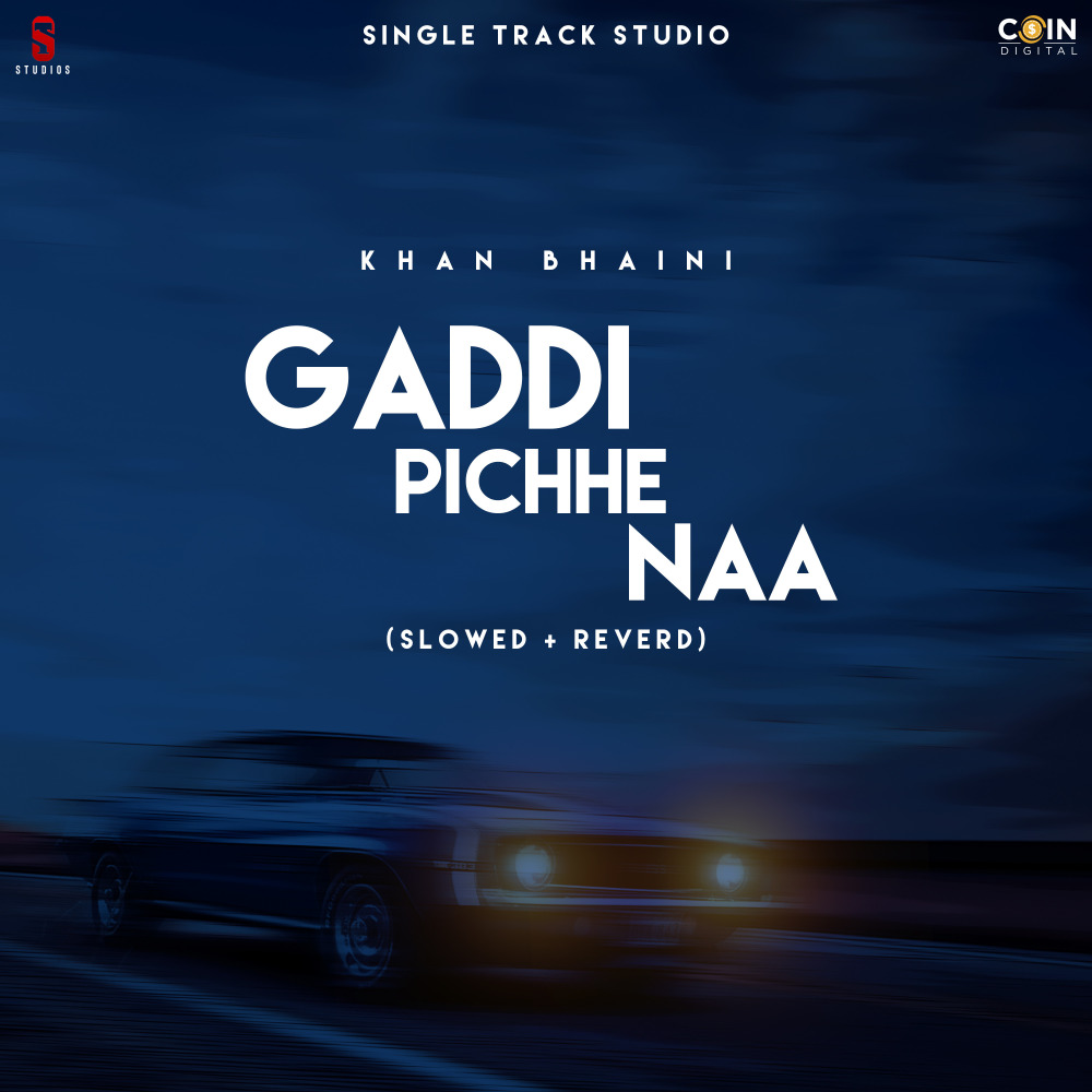 Gaddi Pichhe Naa (Slowed|Reverb)