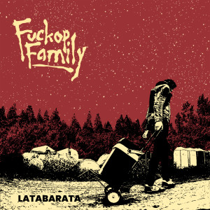 Fuckop Family的專輯Lata Barata (Explicit)